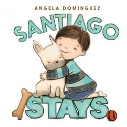 Angela Dominguez Santiago Stays Book cover
